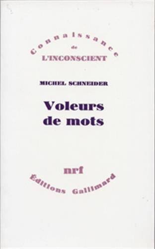 Voleurs de mots : essai sur le plagiat, la psychanalyse et la pensée