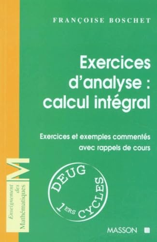 Exercices d'analyse : calcul intégral