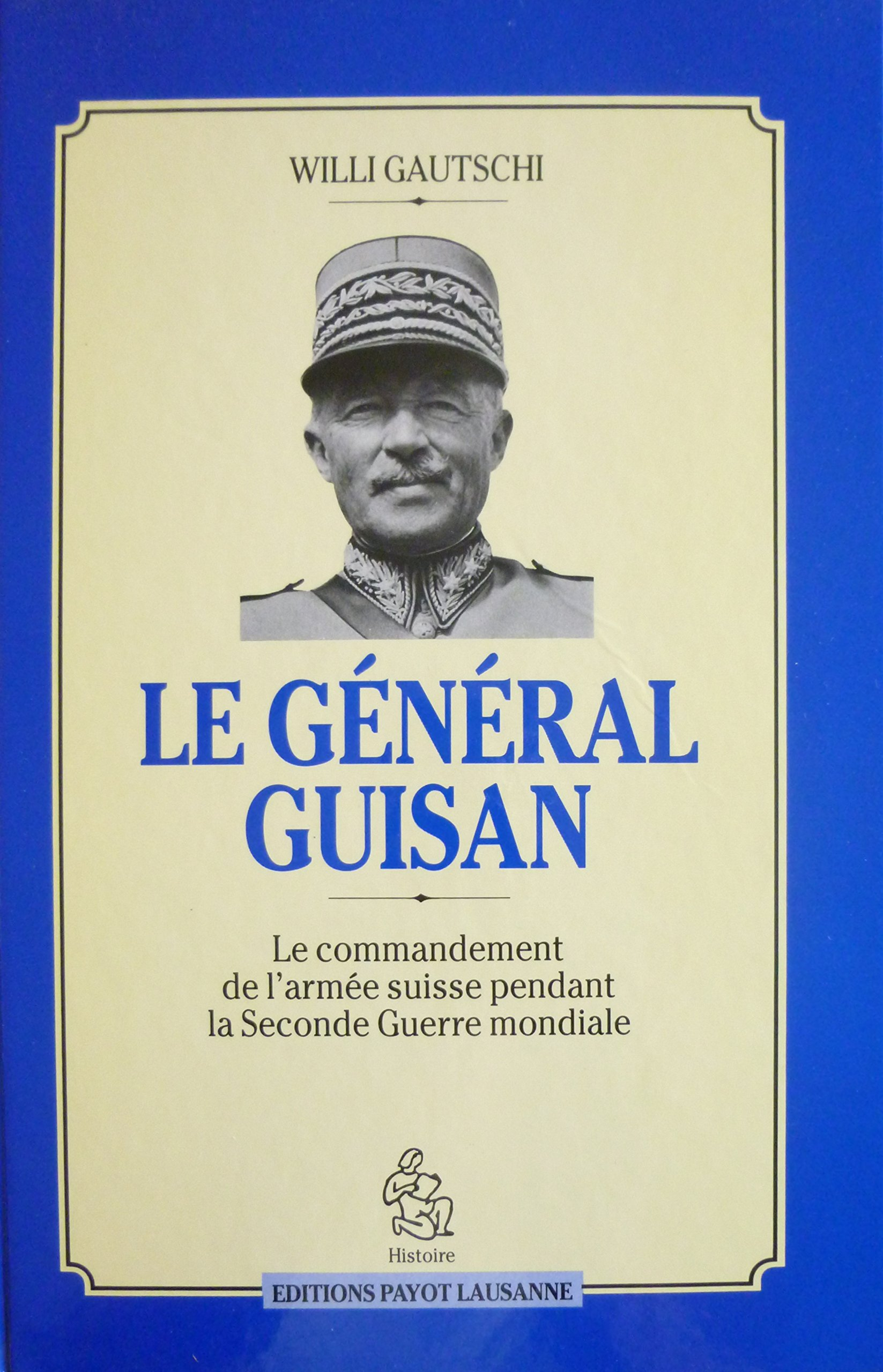 Le Général Guisan