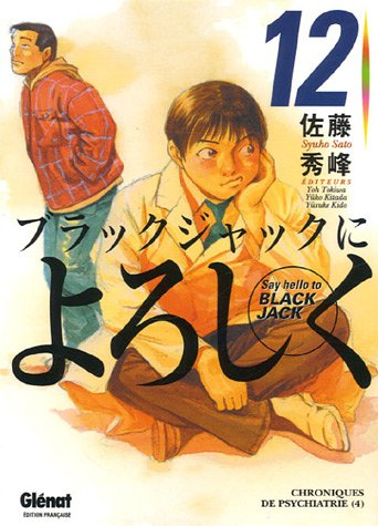 Say hello to Black Jack. Vol. 12. Chroniques de psychiatrie 4