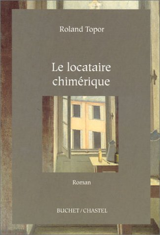le locataire chimèrique
