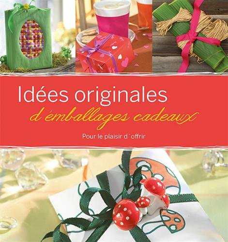 Idées originales d'emballages cadeaux : pour le plaisir d'offrir