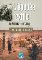 L'épopée textile de Roubaix-Tourcoing