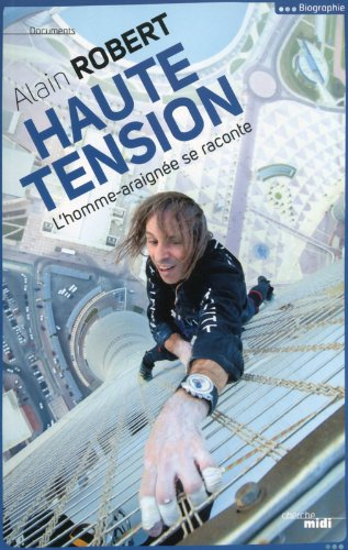 Haute tension : L'homme-araignée se raconte