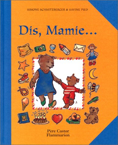 Dis, Mamie...