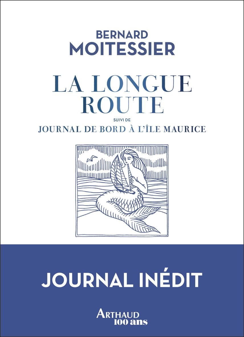 La longue route : seul entre mers et ciels. Journal de bord à l'île Maurice