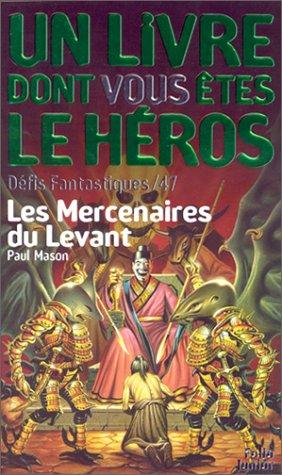 défis fantastiques tome 47 : les mercenaires du levant