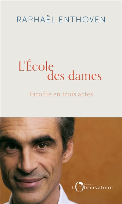 L'école des dames : parodie en trois actes