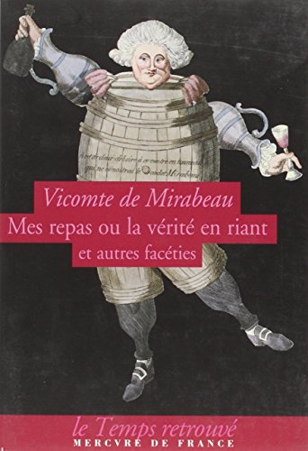Mes repas ou La vérité en riant : et autres facéties
