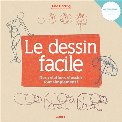 Le dessin facile : des créations réussies tout simplement !