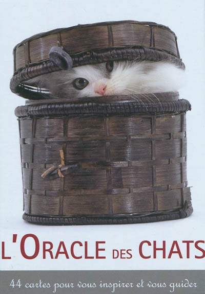 L'oracle des chats : 44 cartes pour vous inspirer et vous guider