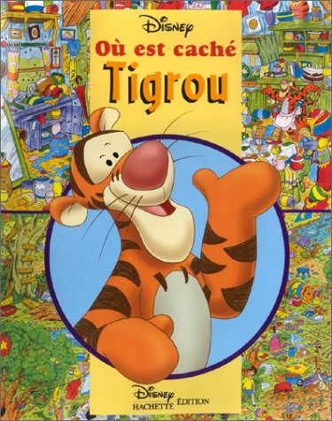 Où est caché Tigrou ?