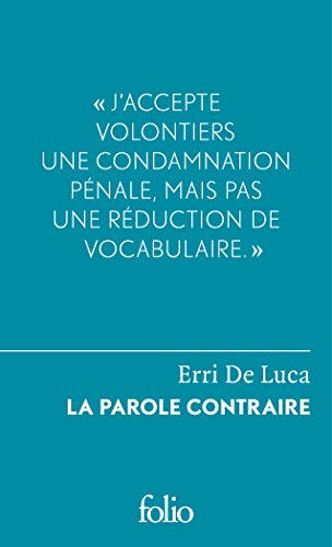 La parole contraire. Du sentiment de justice et du devoir de désobéir