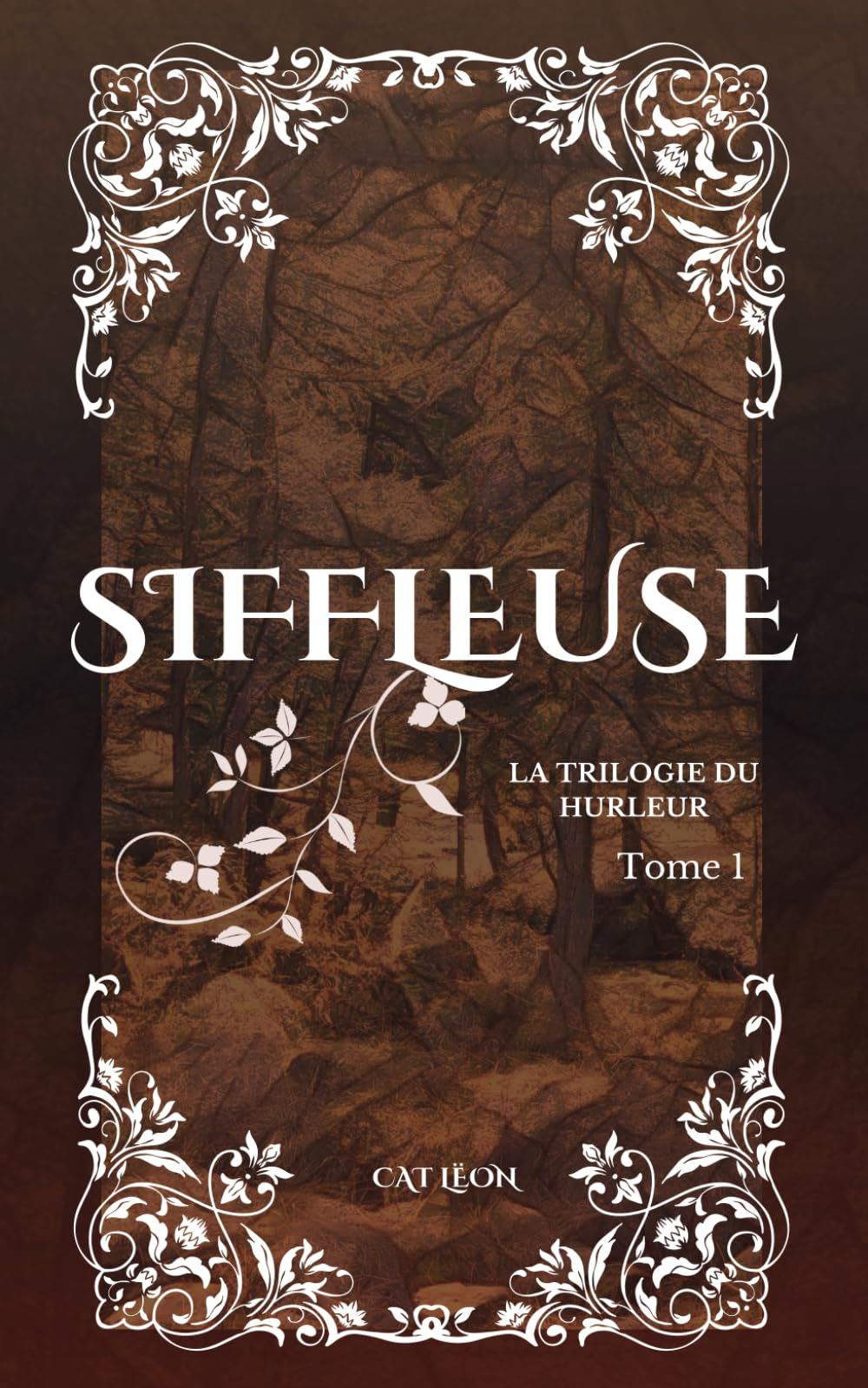 Siffleuse: La Trilogie du Hurleur, Tome 1
