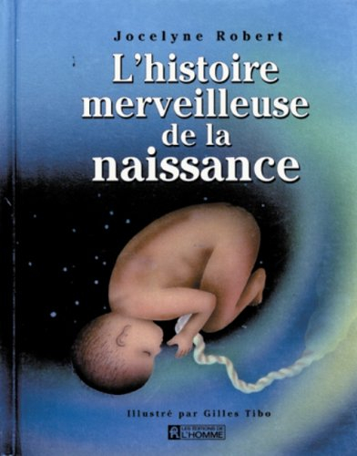 L'histoire merveilleuse de la naissance