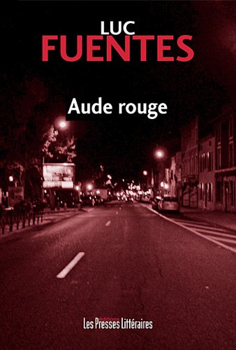 Aude rouge : à l'origine de la création de l'UCL.