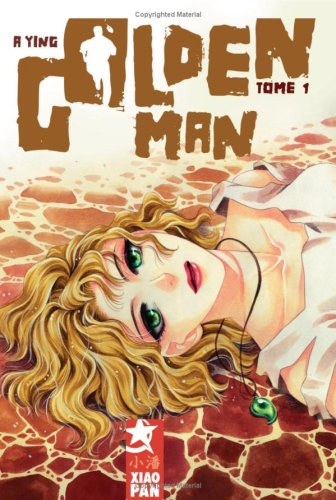 Golden man. Vol. 1. Prologue