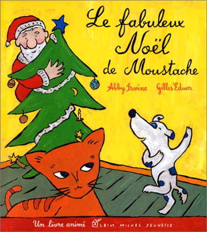 Le fabuleux Noël de Moustache