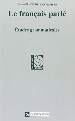 Le français parlé : études grammaticales