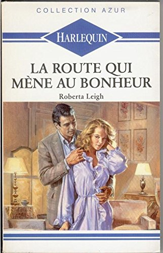 la route qui mene au bonheur