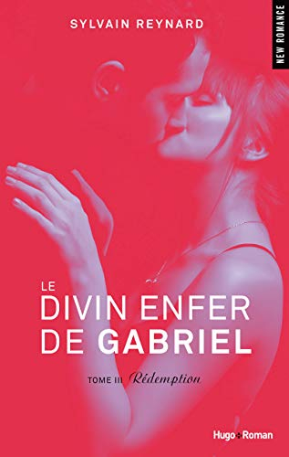 Le divin enfer de Gabriel. Vol. 3. Rédemption