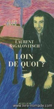 Loin de quoi ?