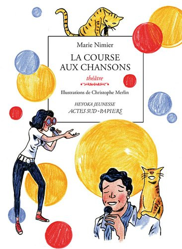 La course aux chansons : pièce en trois actes et quatorze chansons (dont une à corriger, deux à écri