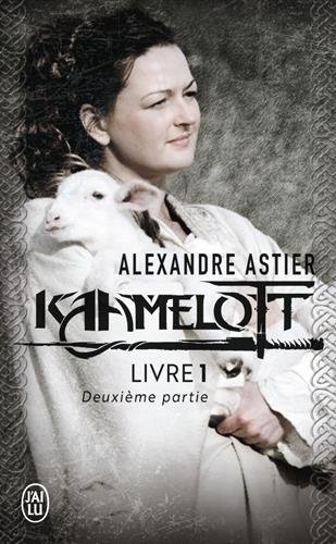 Kaamelott. Livre 1, deuxième partie : épisodes 51 à 100