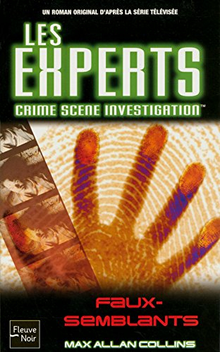 Les experts. Vol. 7. Faux-semblants