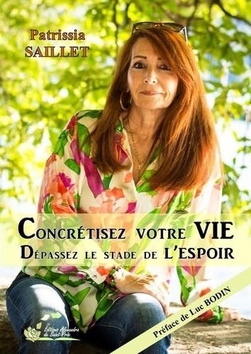 Concrétisez votre vie : dépassez le stade de l'espoir