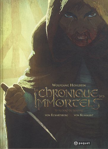 La chronique des immortels. Vol. 2. Au bord du gouffre. Vol. 2