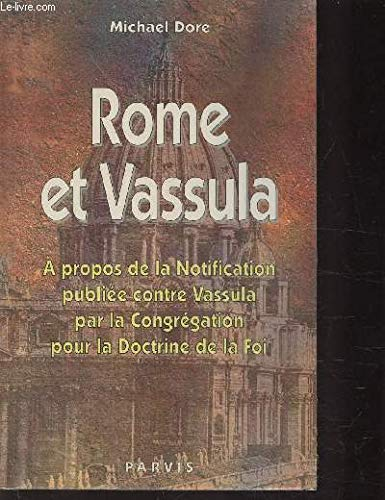Rome et Vassula : à propos de la notification publiée contre Vassula par la Congrégation pour la doc