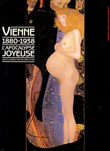 Vienne 1880-1938 : l'apocalypse joyeuse
