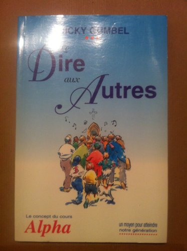 Le dire aux autres