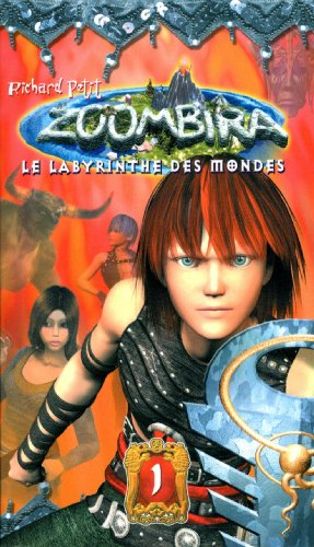 Zoombira Le labyrinthe des mondes