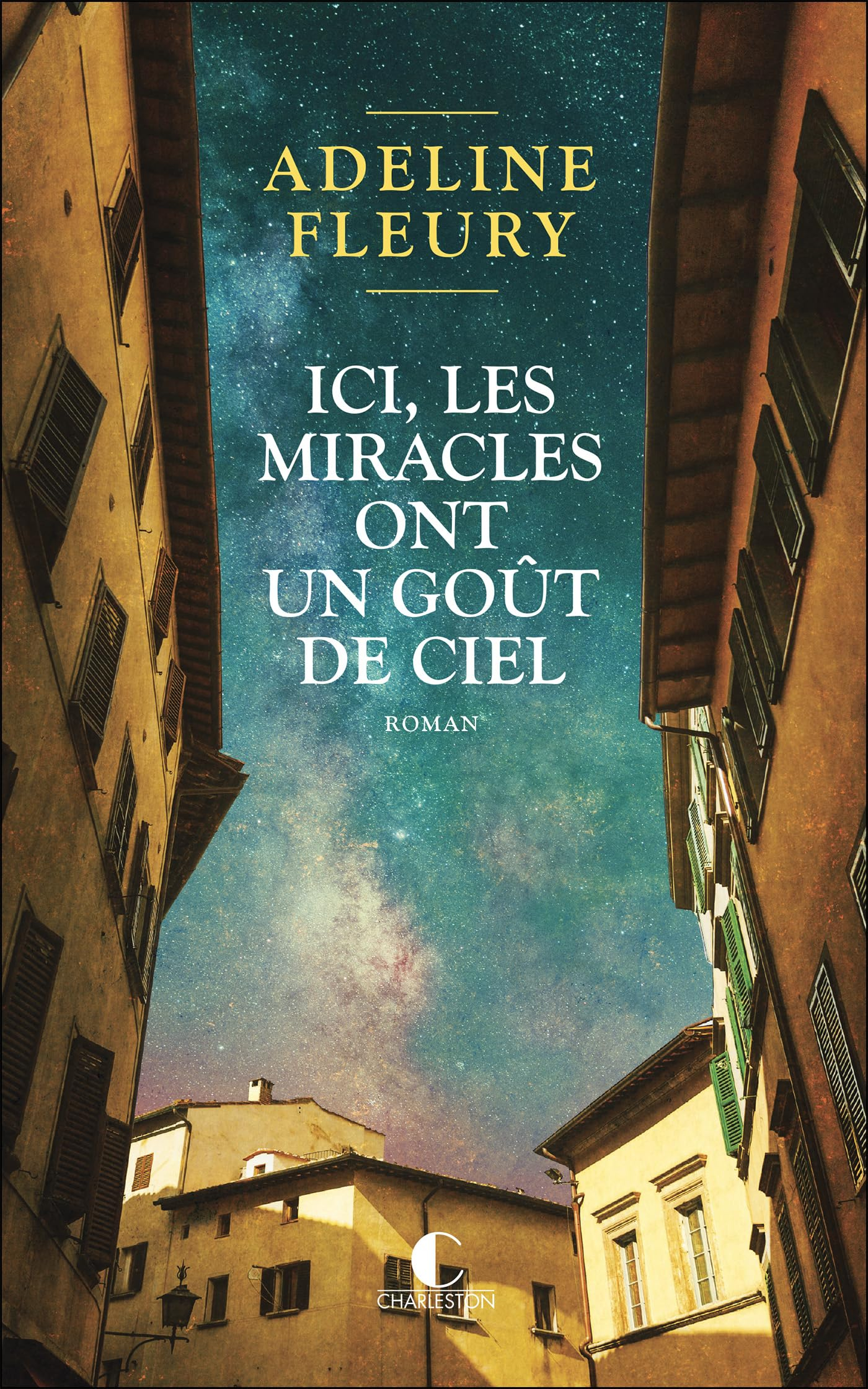Ici, les miracles ont un goût de ciel