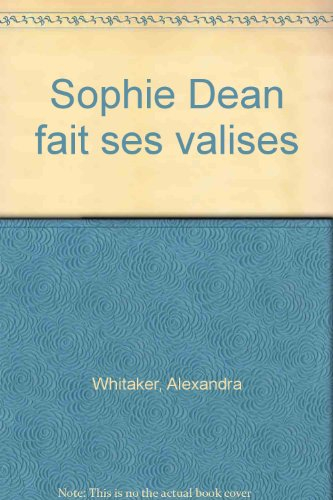 Sophie Dean fait ses valises