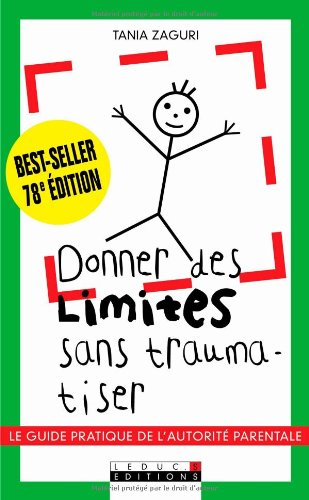 Donner des limites sans traumatiser : le guide pratique de l'autorité parentale
