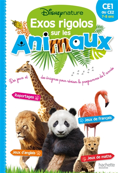 Exos rigolos sur les animaux : des jeux et des énigmes pour réviser le programme de l'année : CE1 au