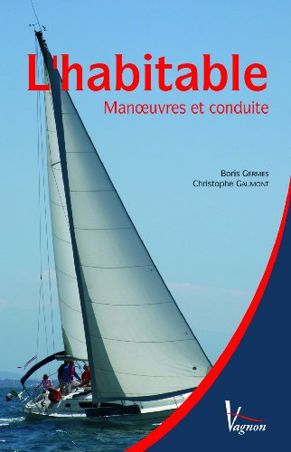 L'habitable : manoeuvres et conduite