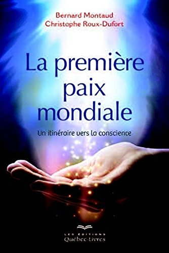 La première paix mondiale : itinéraire vers la conscience