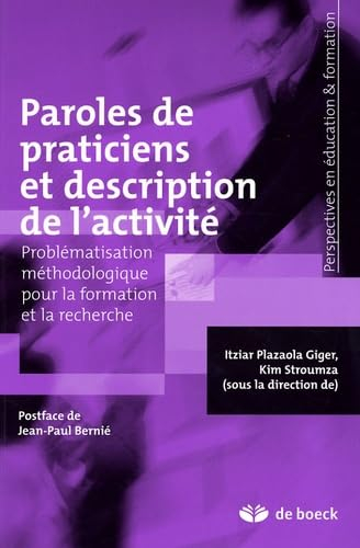 Paroles de praticiens et description de l'activité : problématisation méthodologique pour la formati