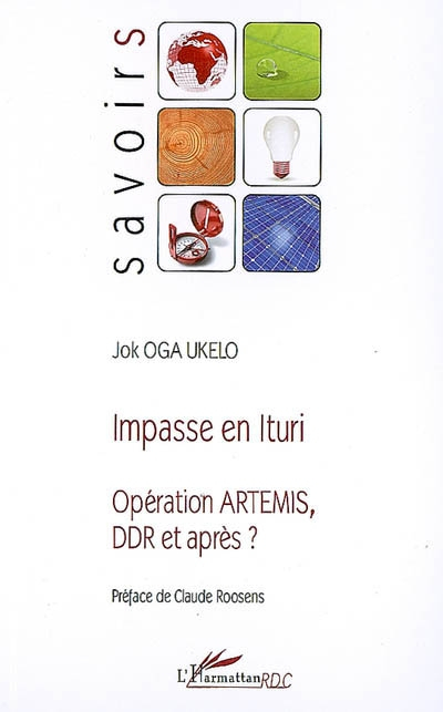 Impasse en Ituri : opération ARTEMIS, DDR et après ?