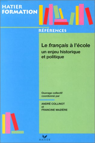 Le français à l'école : un enjeu historique