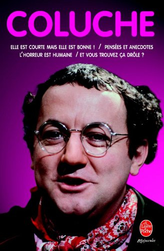 L'horreur est humaine. Pensées et anecdotes. Et vous trouvez ça drôle ?