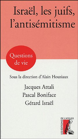 Israël, les juifs et l'antisémitisme
