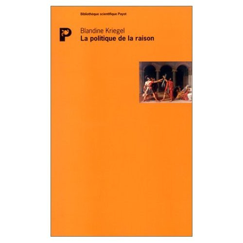 Les chemins de l'Etat. Vol. 2. La politique de la raison