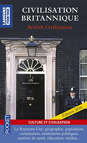Civilisation britannique : le Royaume-Uni : géographie, population, constitution, institutions polit