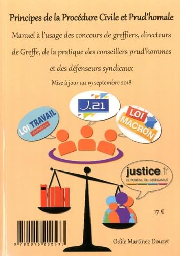 Principes de la procédure civile et prud'homale: Manuel à l'usage des concours de greffiers, des dir