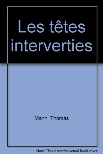 Les têtes interverties : légende hindoue